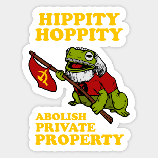 Hippity Hoppity Abolish Private Property Sticker